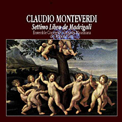 Le Septième livre des madrigaux de Monteverdi, dirigé par Gini, che Tactus